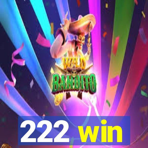 222 win